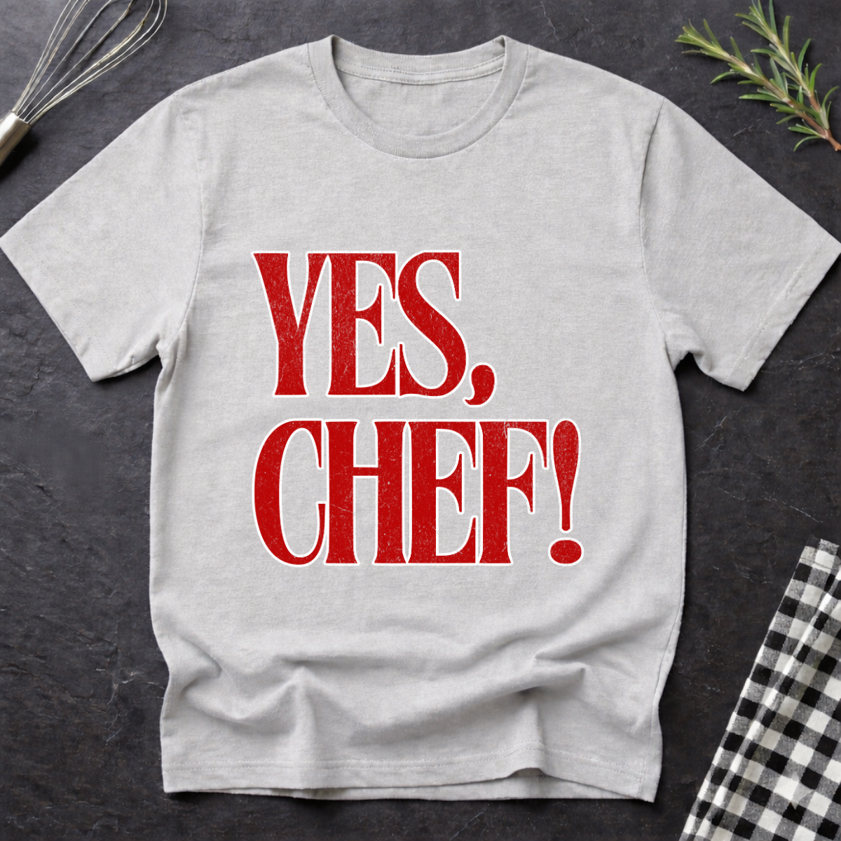 Yes, Chef! T-Shirt
