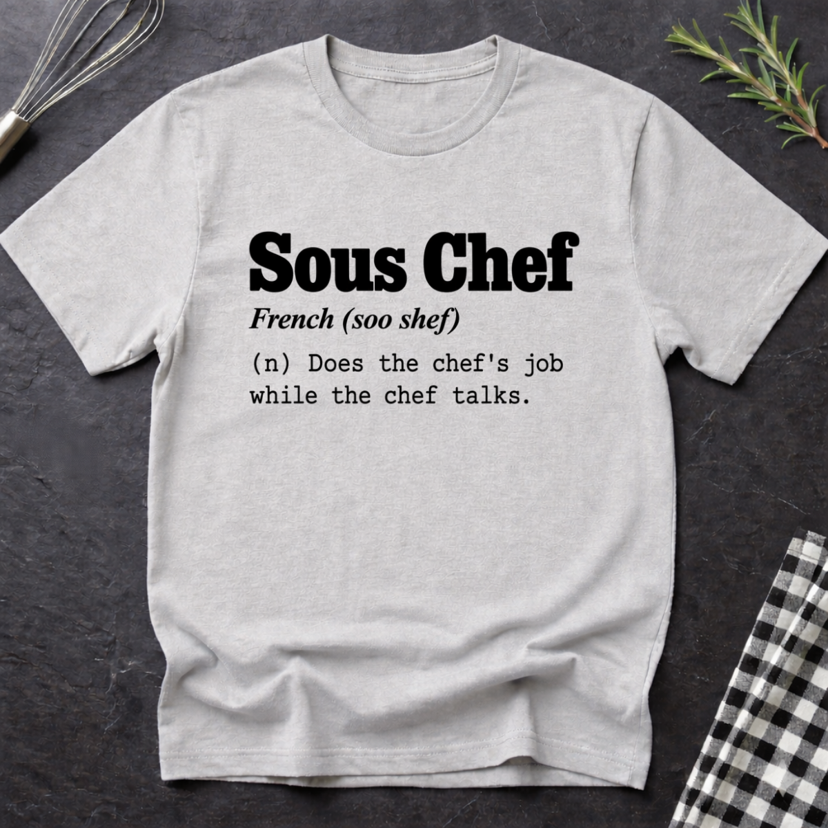Sous Chef, Definition T-Shirt