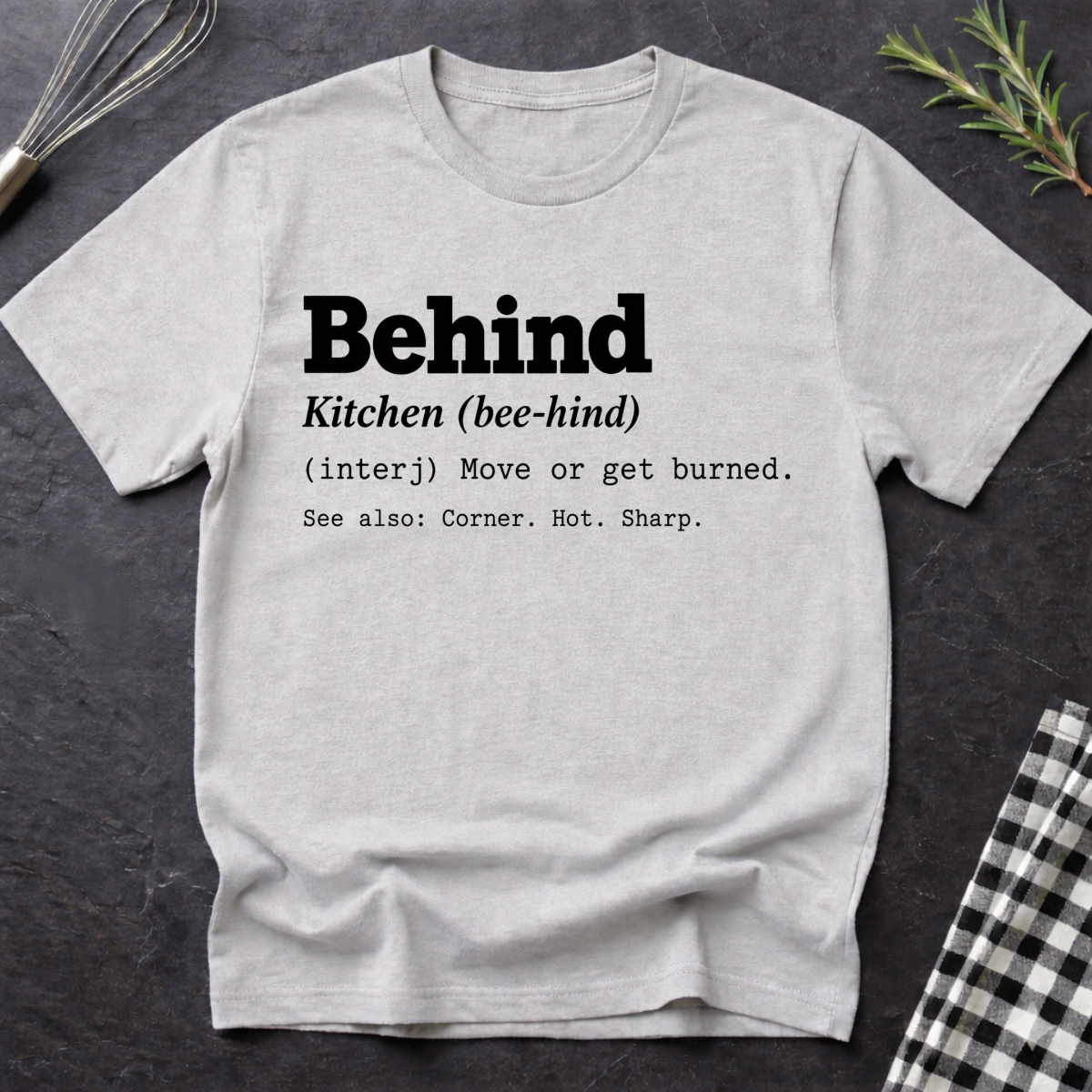 Behind, Definition T-Shirt
