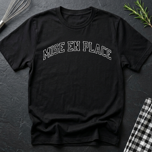 Mise En Place T-Shirt