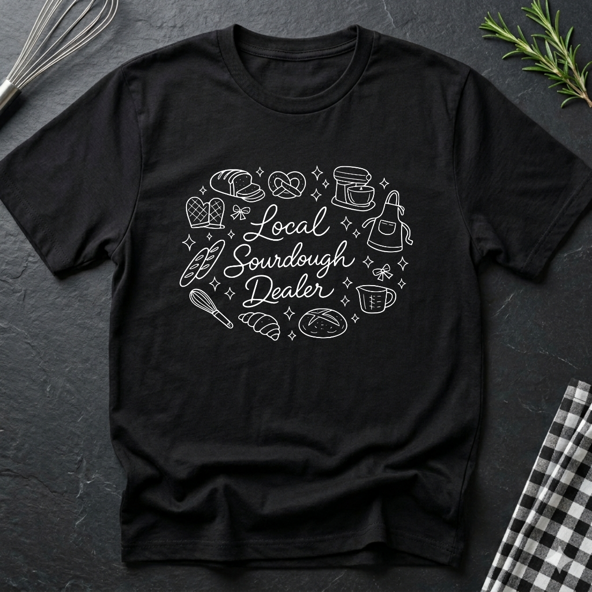 Local Sourdough Dealer T-Shirt