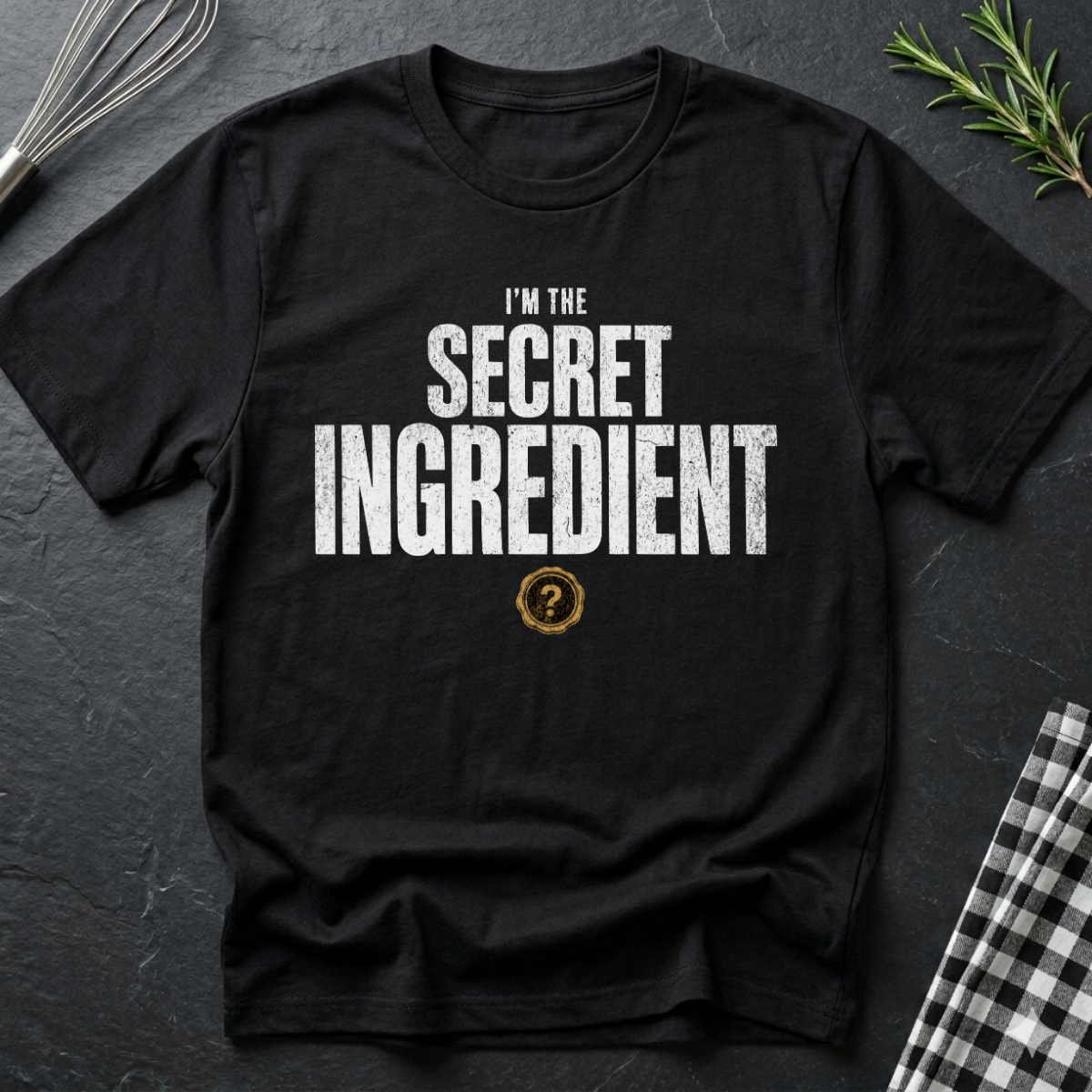 I'm The Secret Ingredient  T-Shirt