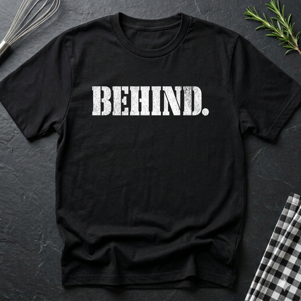 Behind. T-Shirt