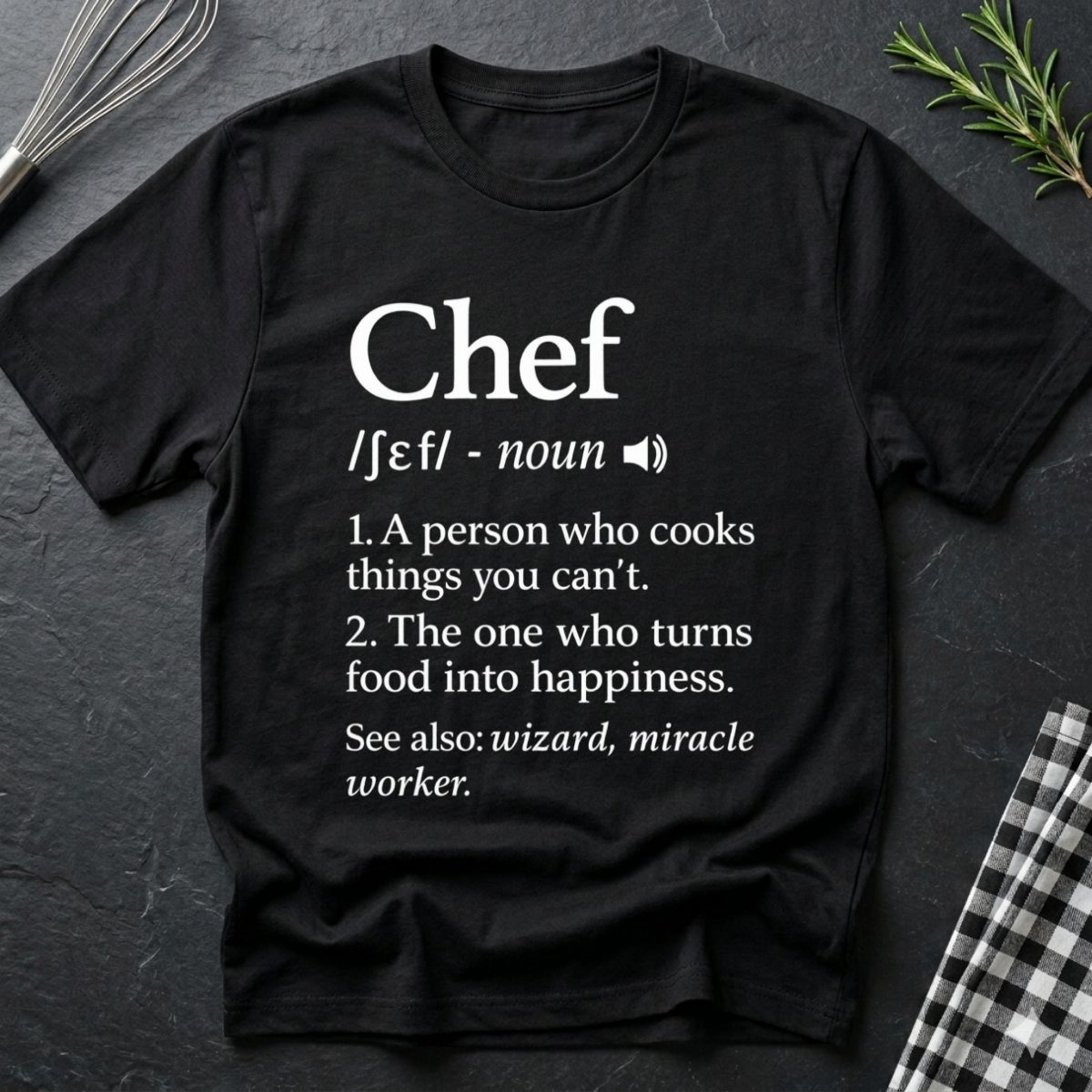 Chef's Definition T-Shirt