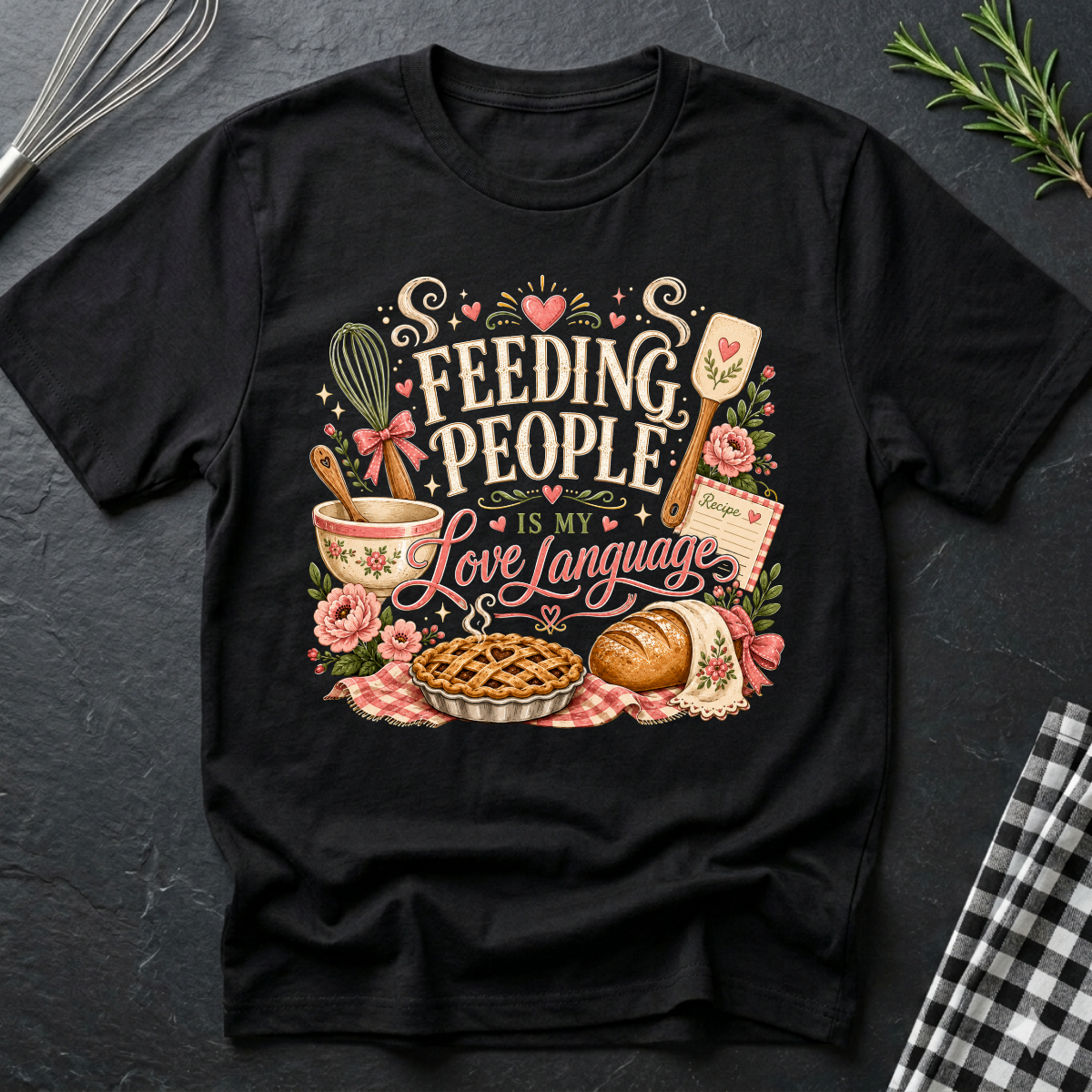 Feeding People is my love Language T-Shirt