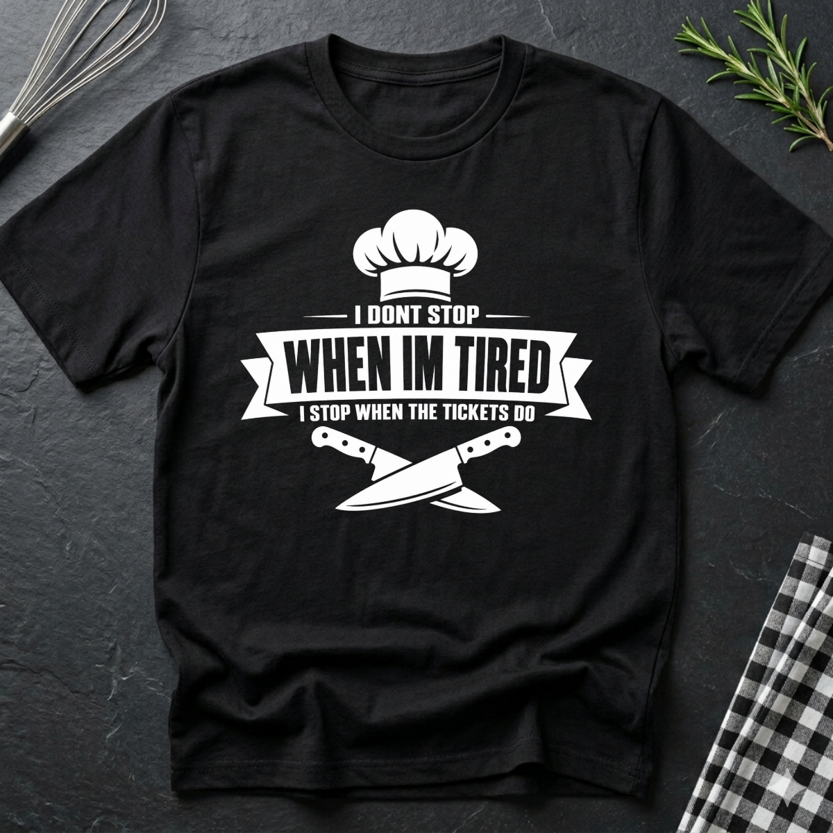 I don't stop when I'm tired T-Shirt