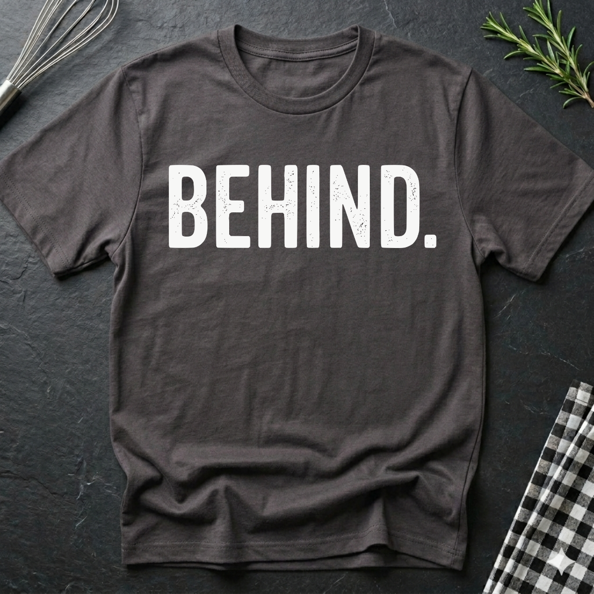 Behind, Chef T-Shirt
