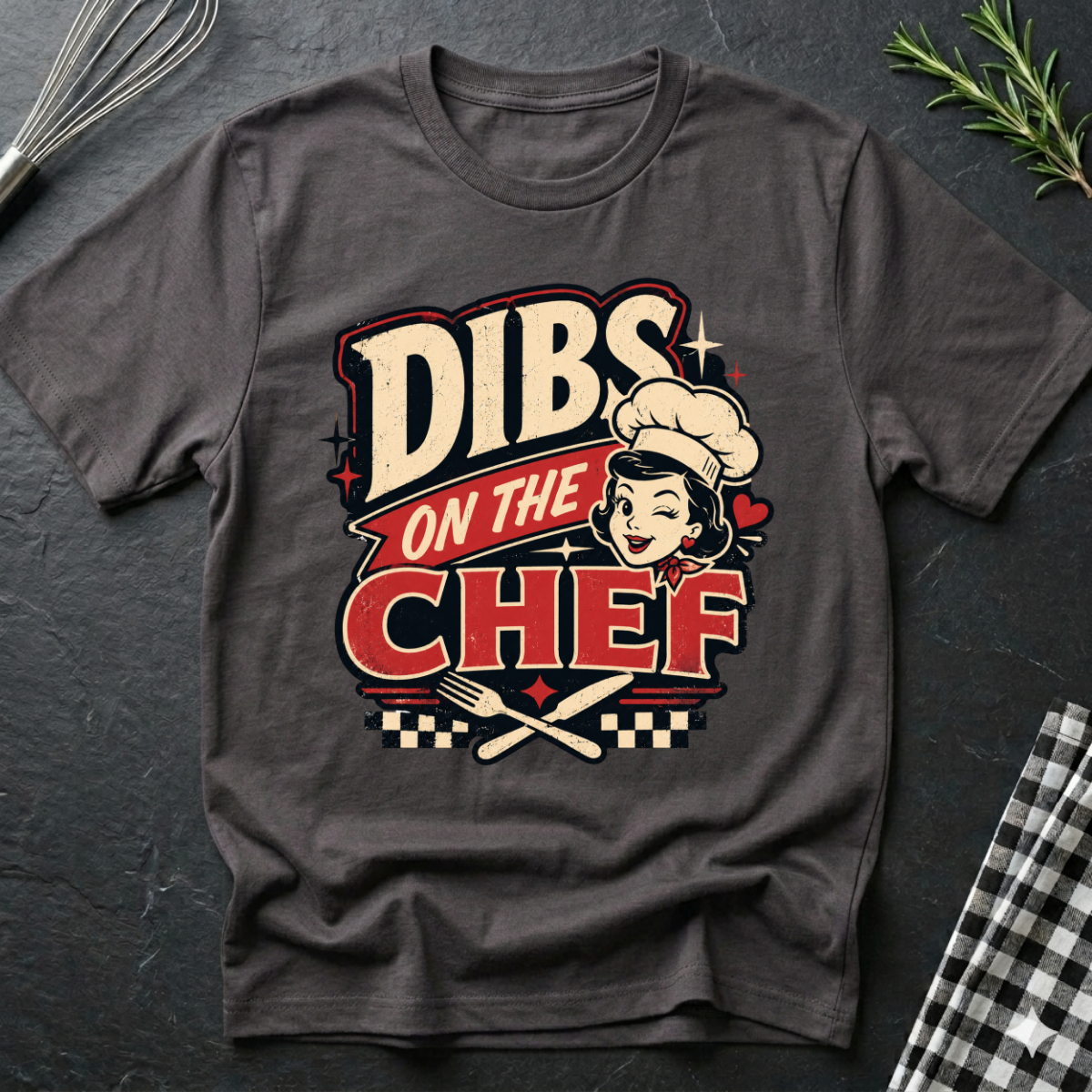 Dibs on the Chef T-Shirt