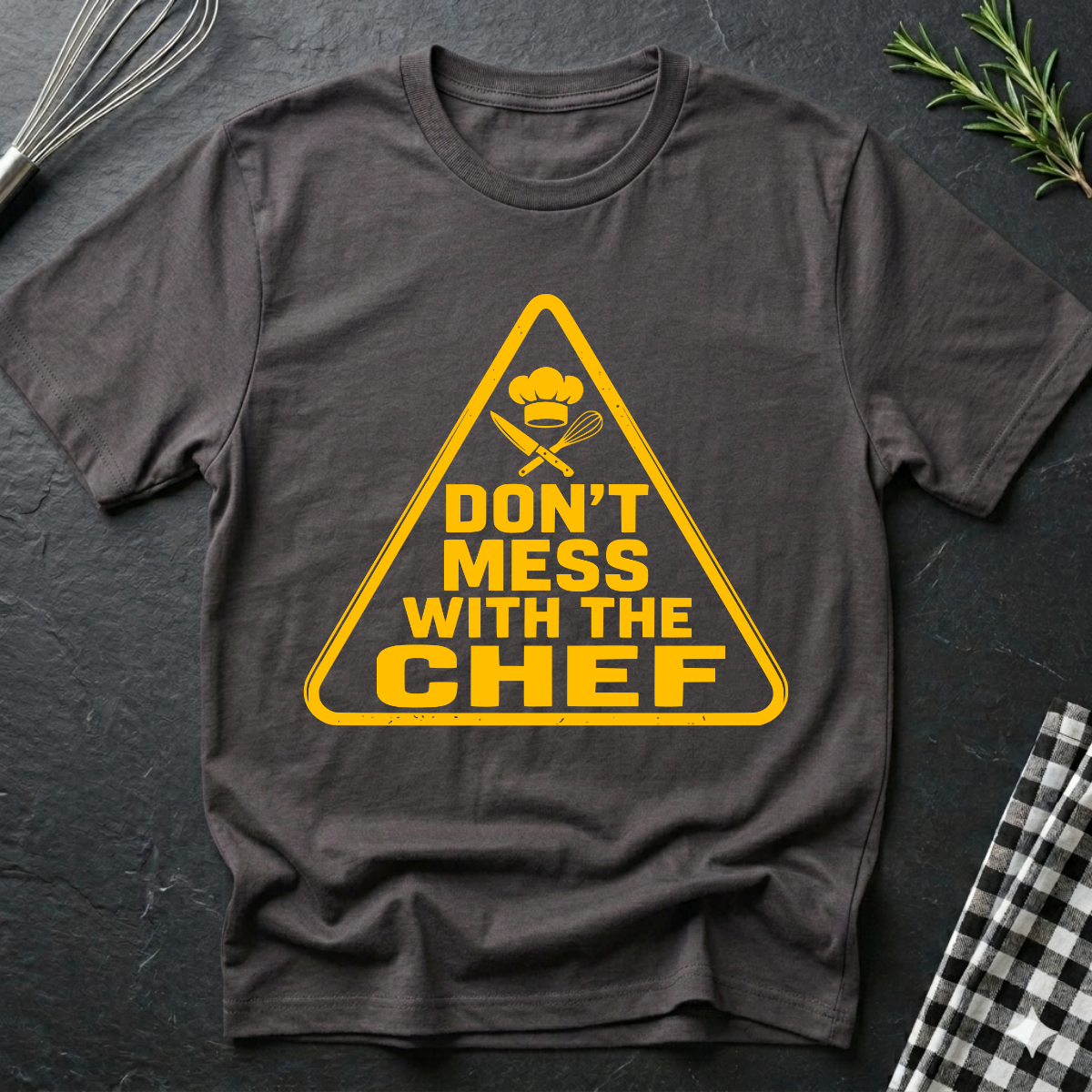 Don't Mess with the Chef Warning T-Shirt