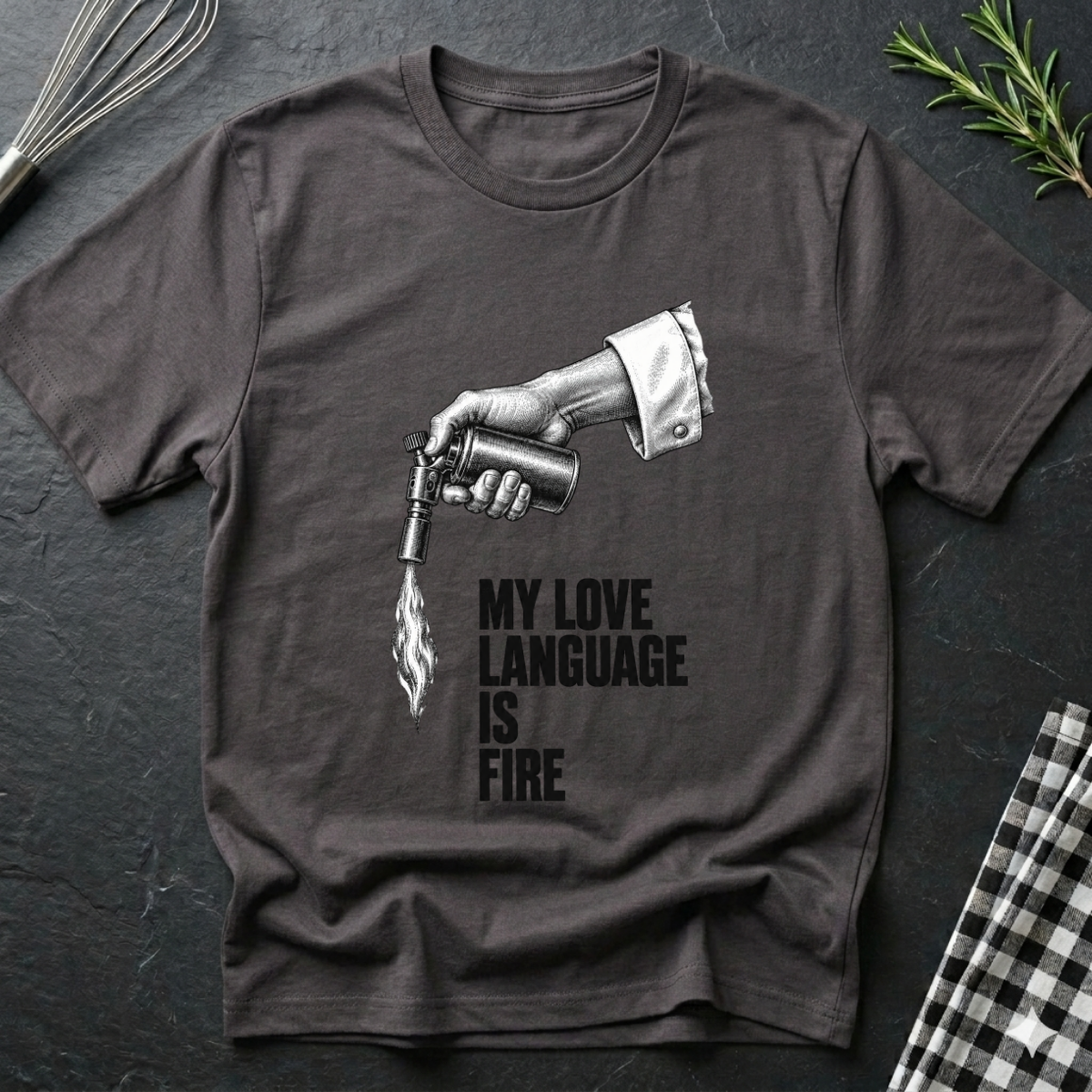 My love language is Fire T-Shirt