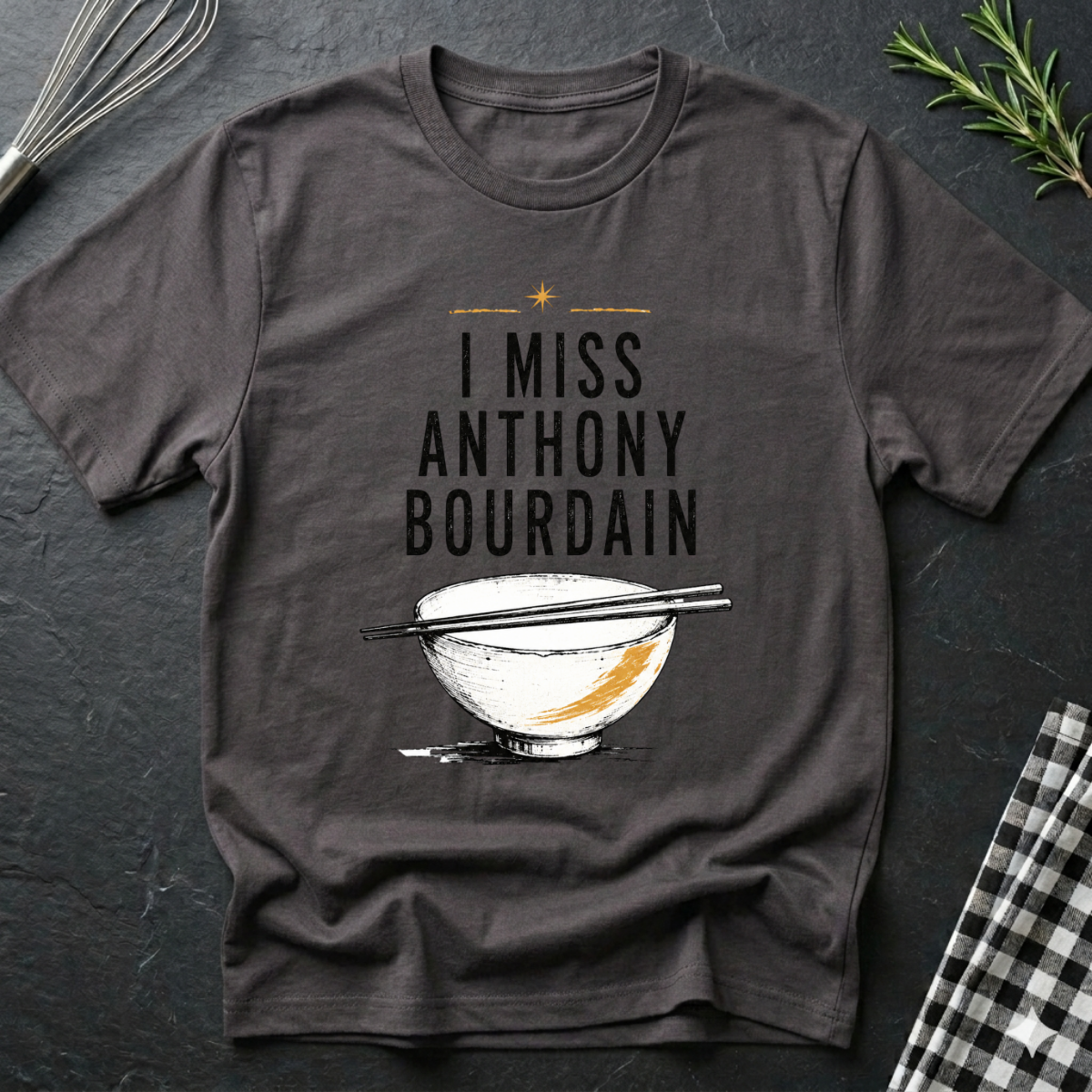 I Miss Anthony Bourdain, Travel Chef T-Shirt