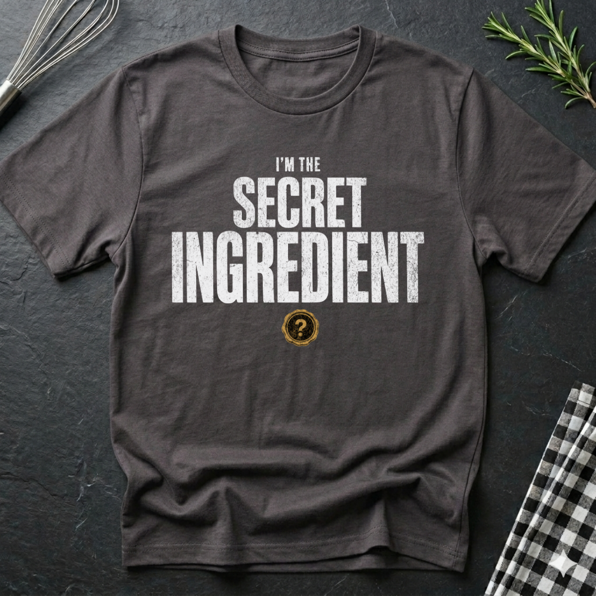 I'm The Secret Ingredient  T-Shirt