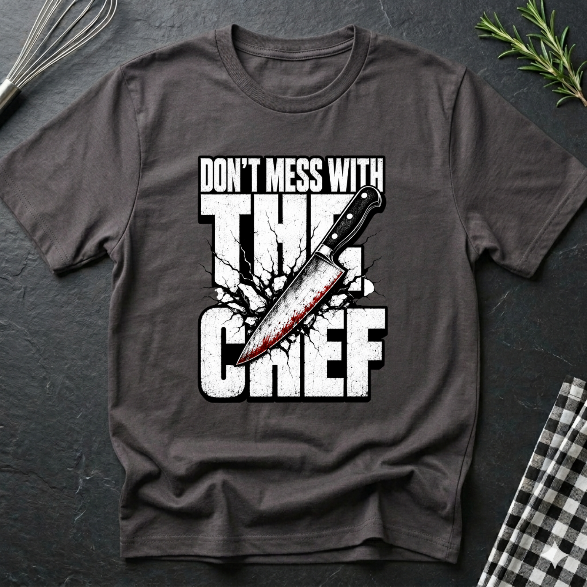 Don't Mess with the Chef T-Shirt