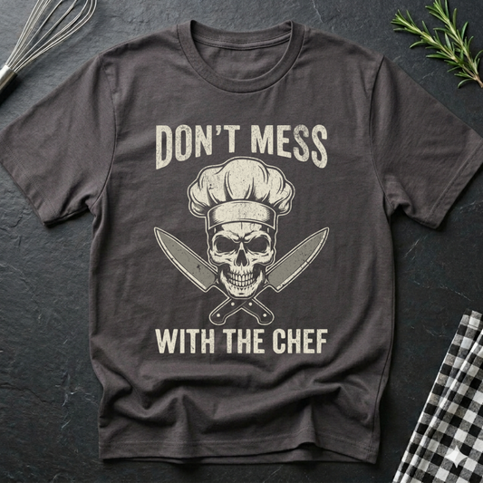 Don't Mess With The Chef Skull T-Shirt