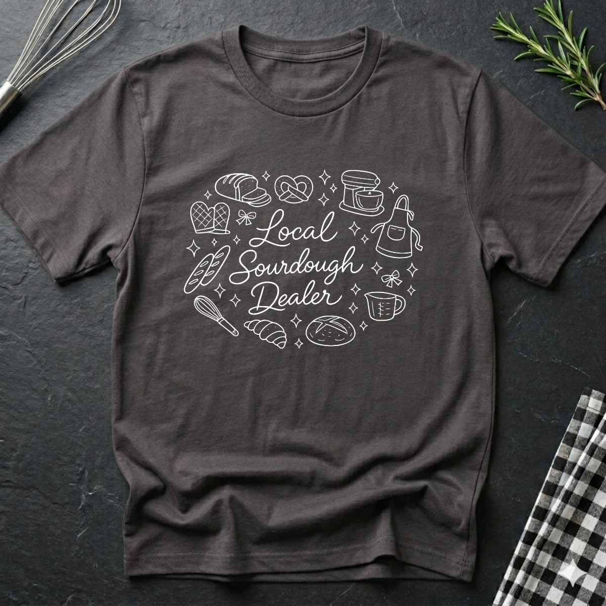Local Sourdough Dealer T-Shirt