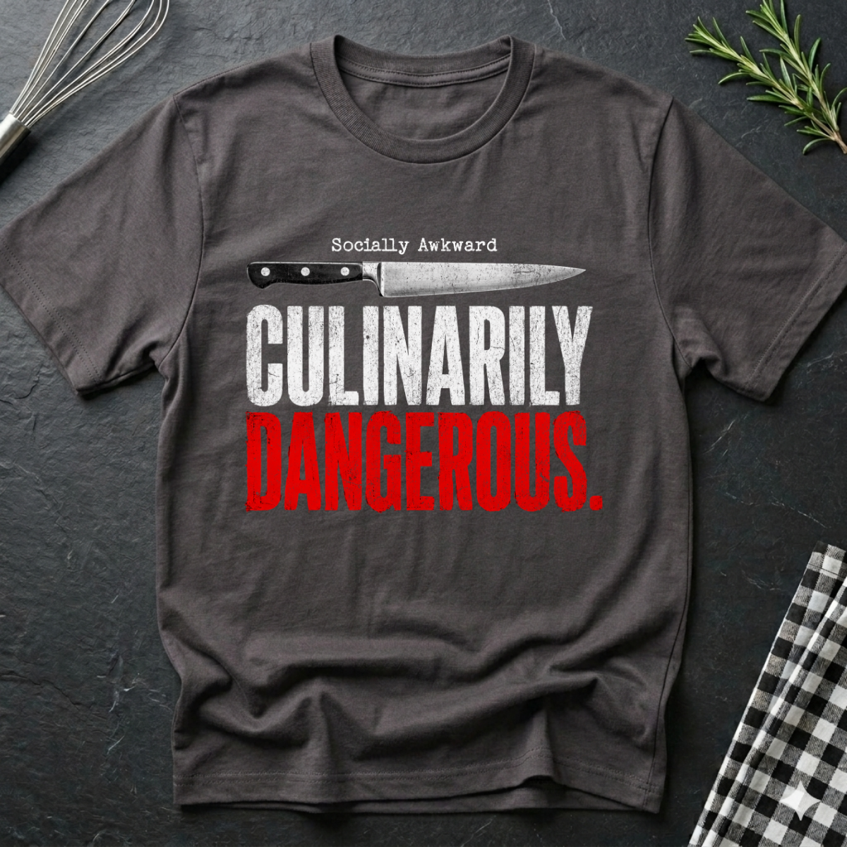 Socially Awkward Culinary Dangerous T-Shirt