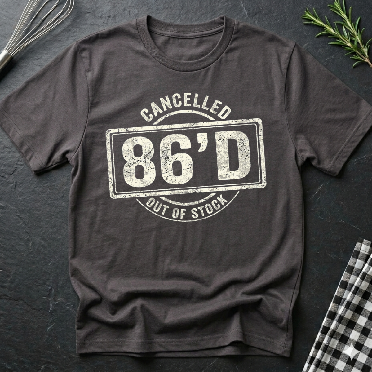 86'd T-Shirt