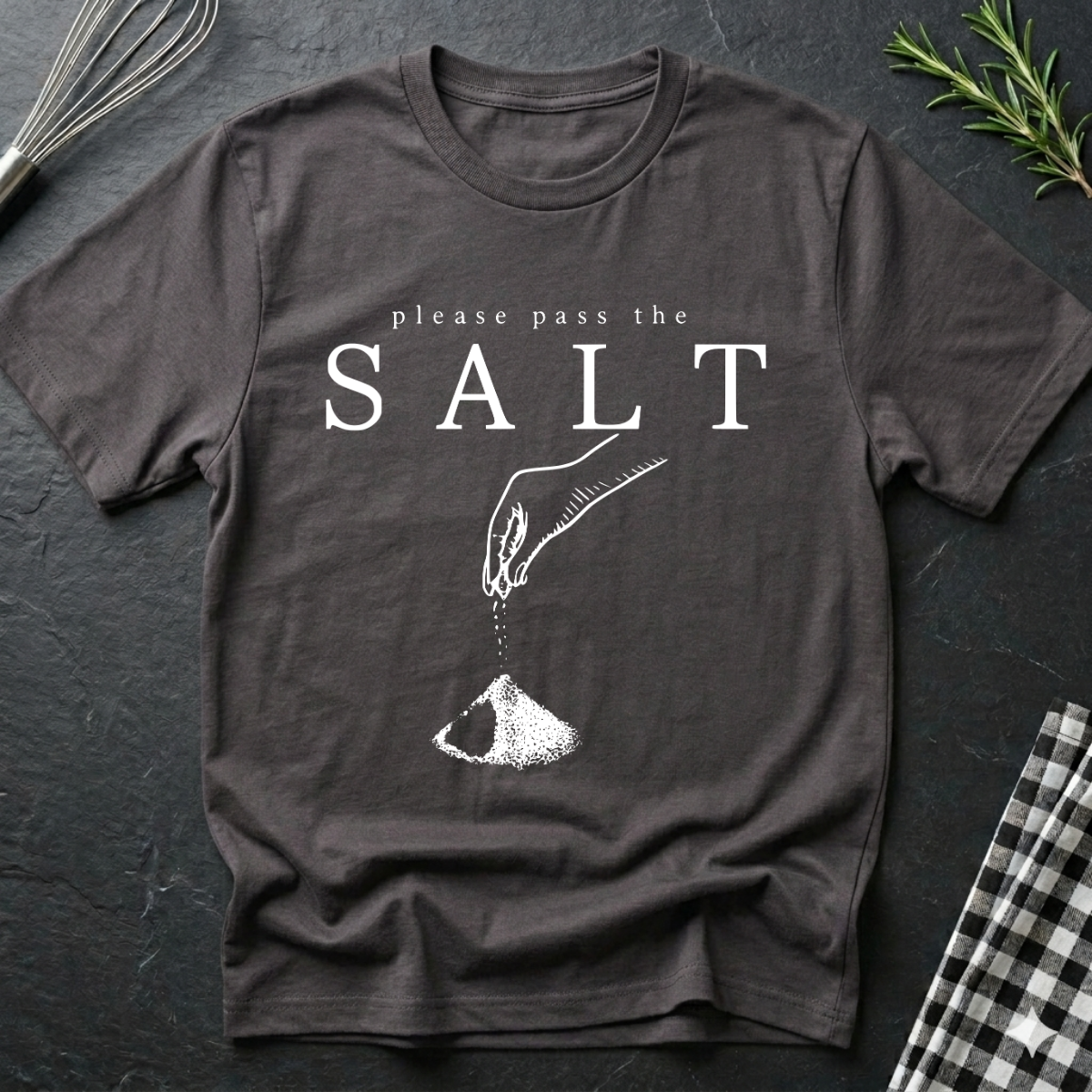 Please pass the salt T-Shirt
