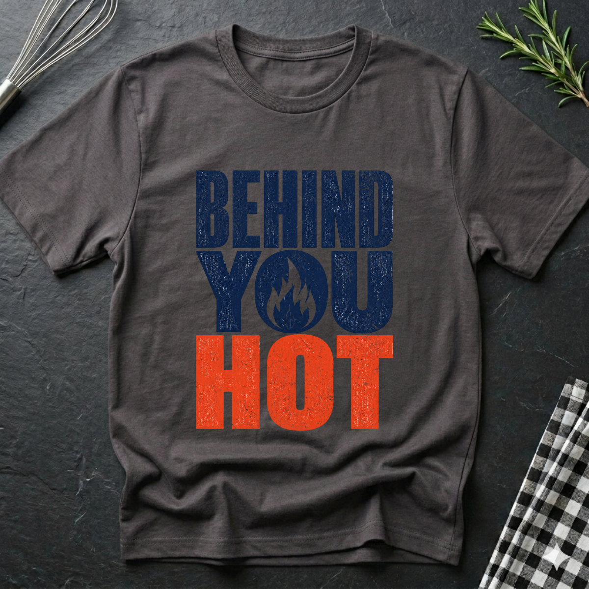 Behind You, Hot T-Shirt