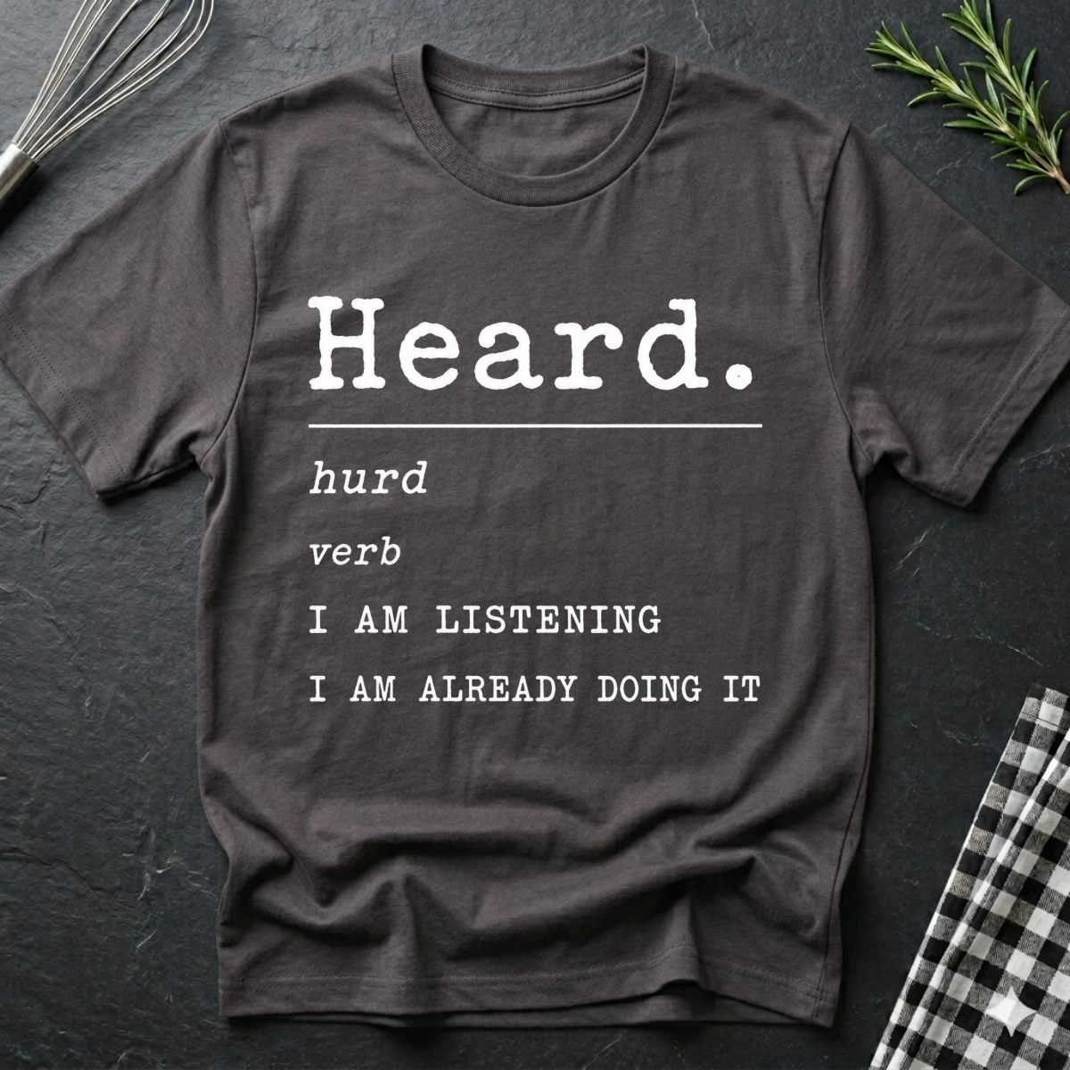 Heard Definition T-Shirt