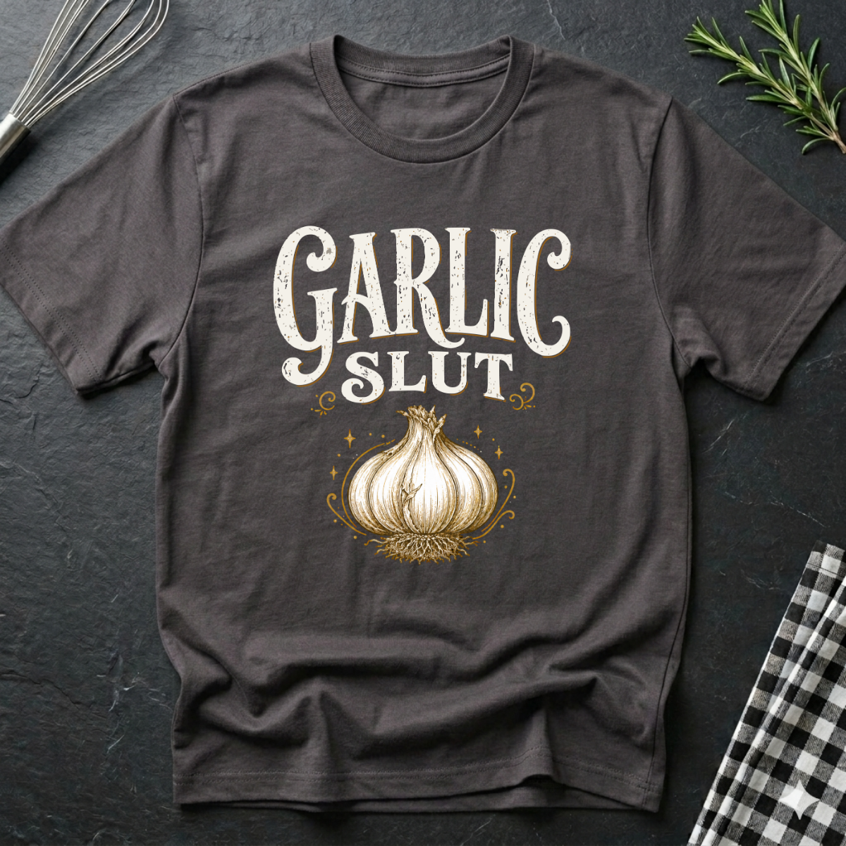 Garlic Sl*t T-Shirt
