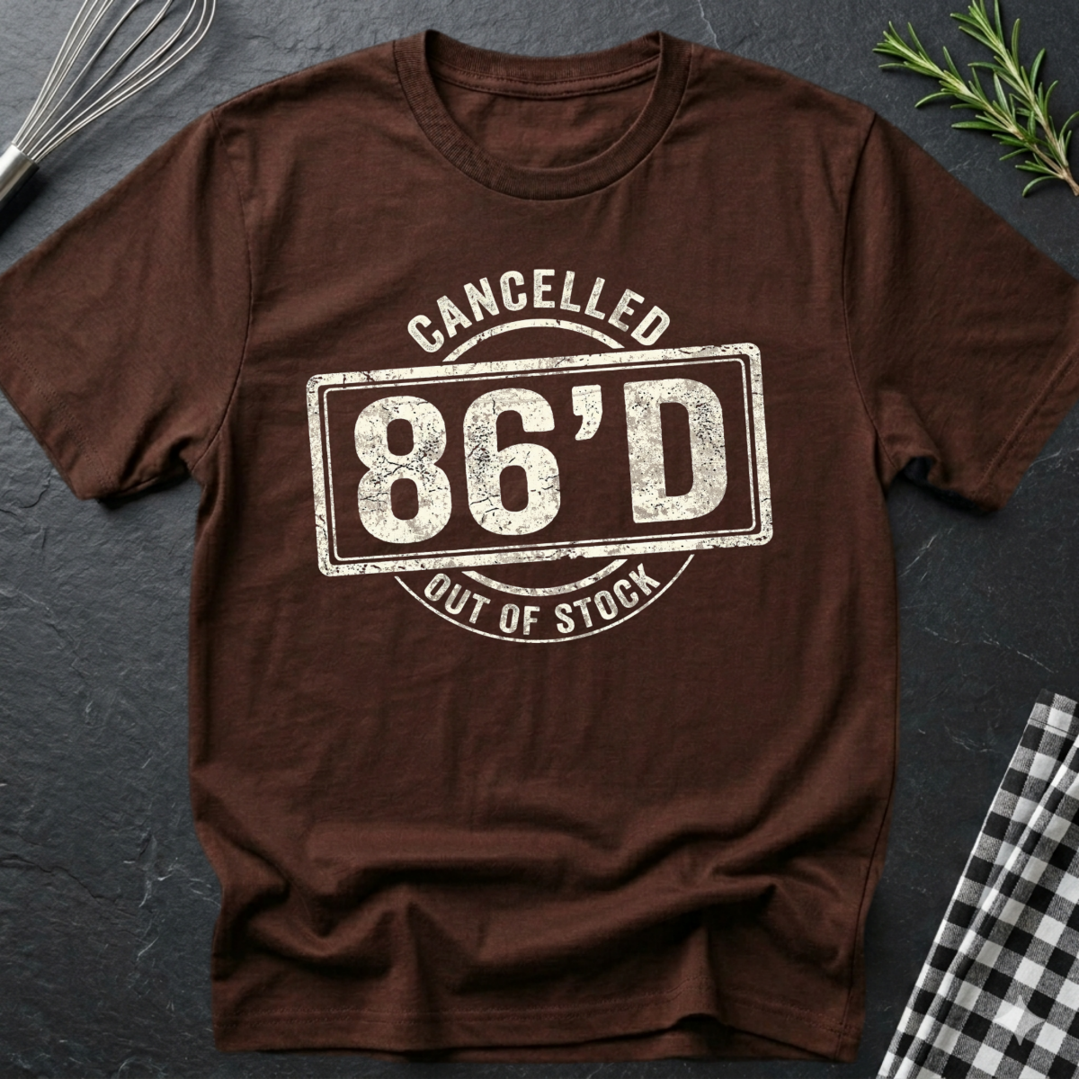 86'd T-Shirt