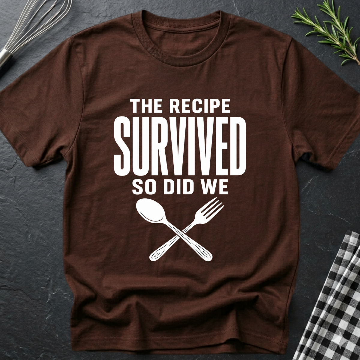 The Recipe Survived, so did we T-Shirt