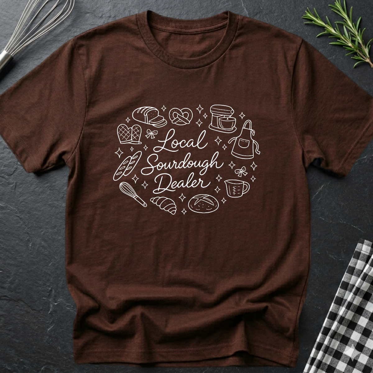 Local Sourdough Dealer T-Shirt