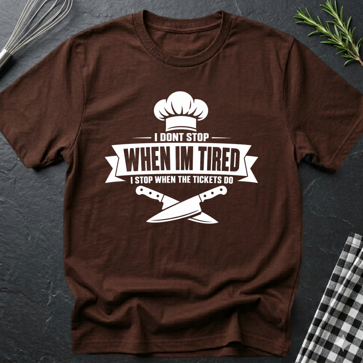 I don't stop when I'm tired T-Shirt