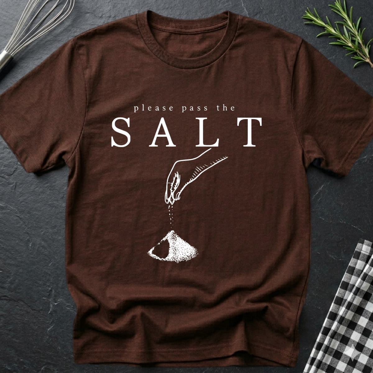Please pass the salt T-Shirt