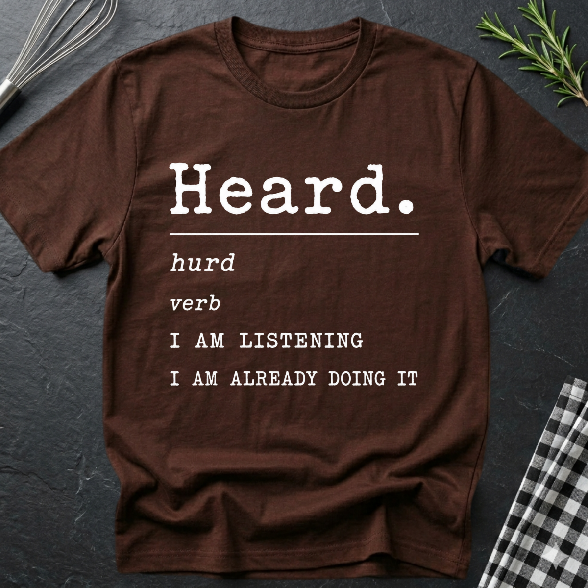 Heard Definition T-Shirt