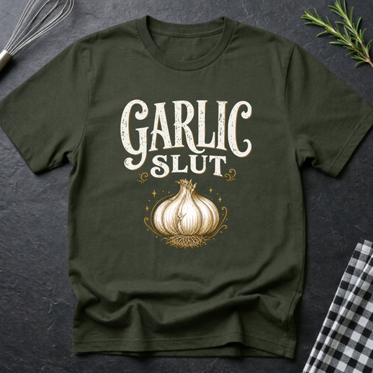 Garlic Sl*t T-Shirt