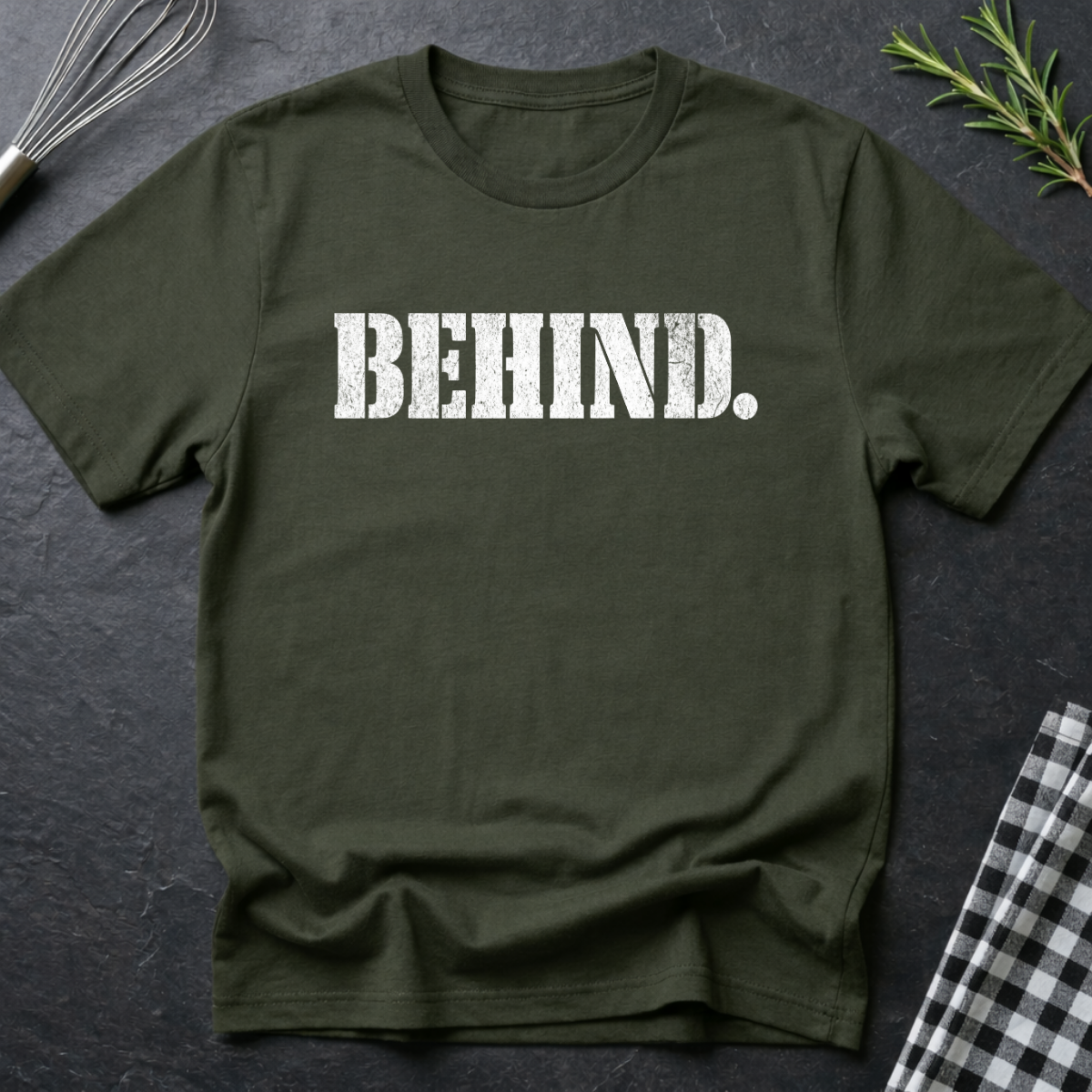 Behind. T-Shirt