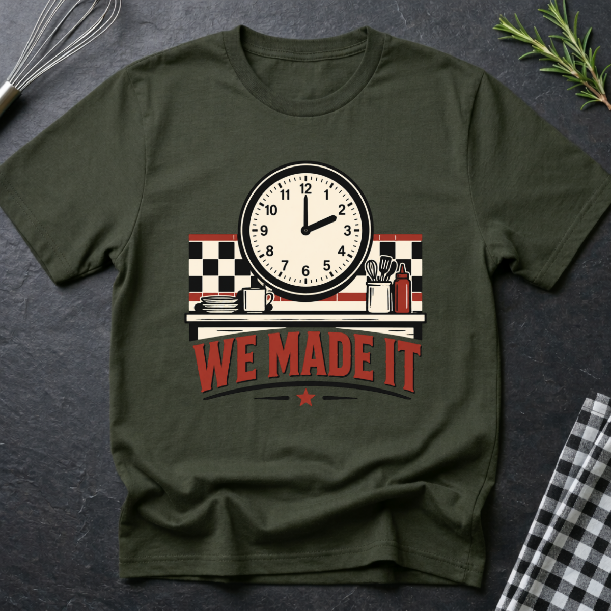 We Made it T-Shirt