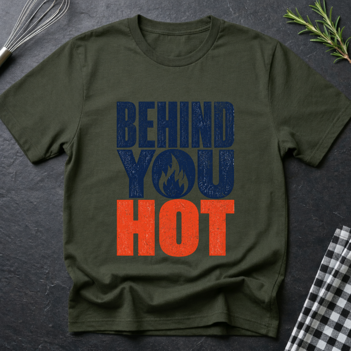Behind You, Hot T-Shirt