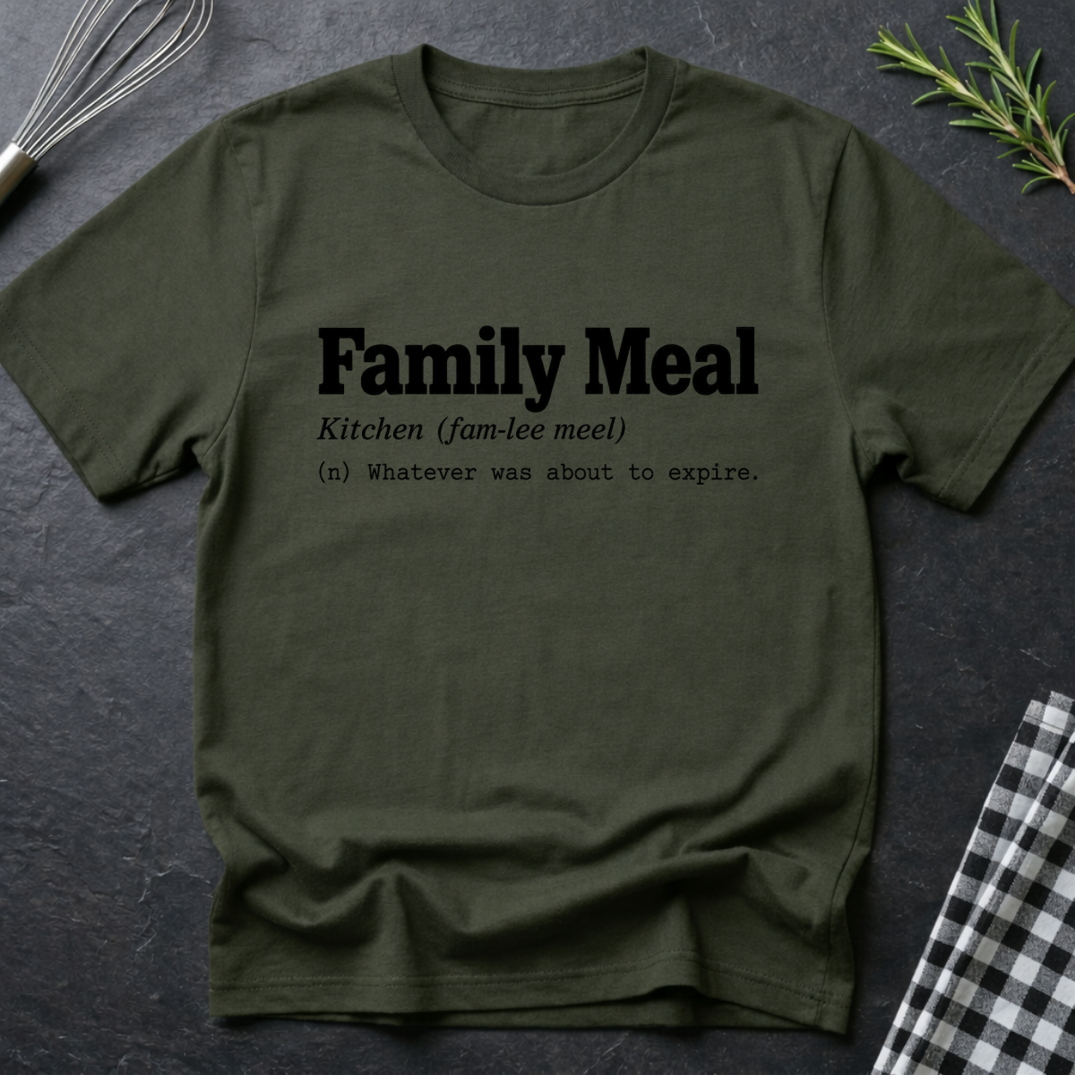 Family Meal, Definition T-Shirt
