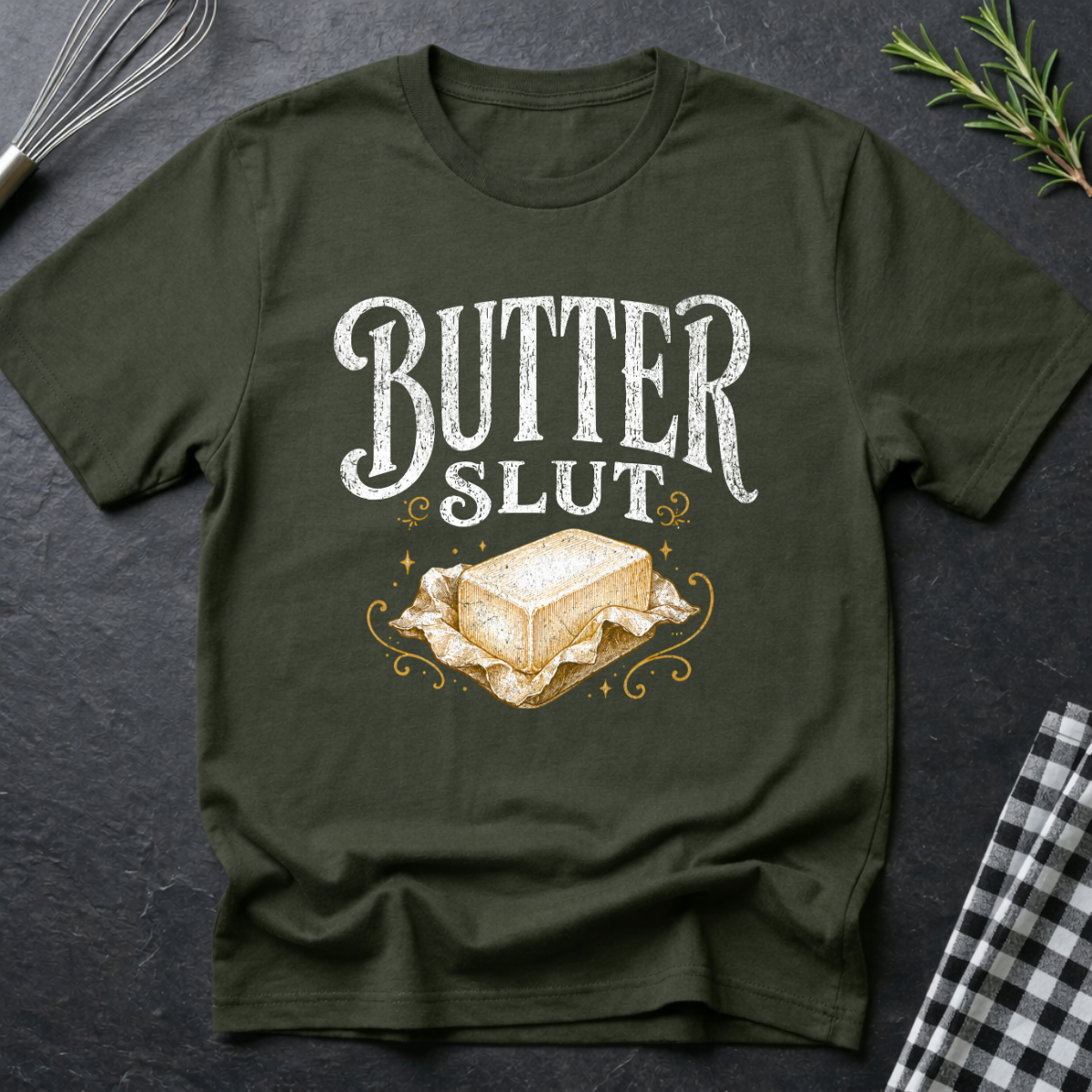 Butter Sl*t T-Shirt