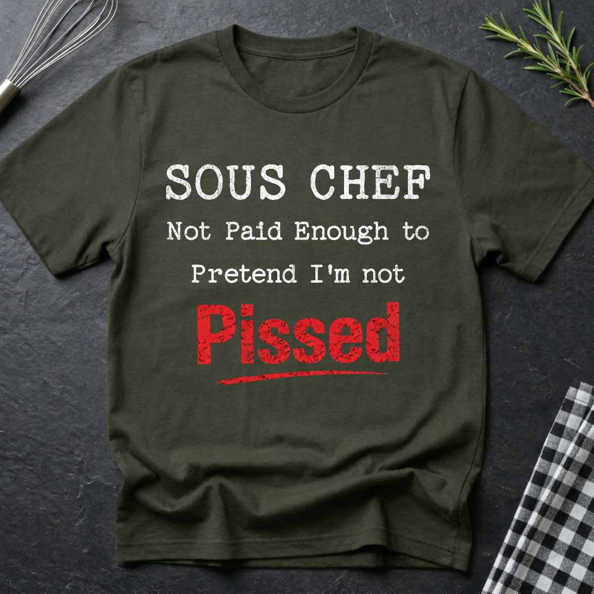 Funny Pissed Sous Chef T-Shirt