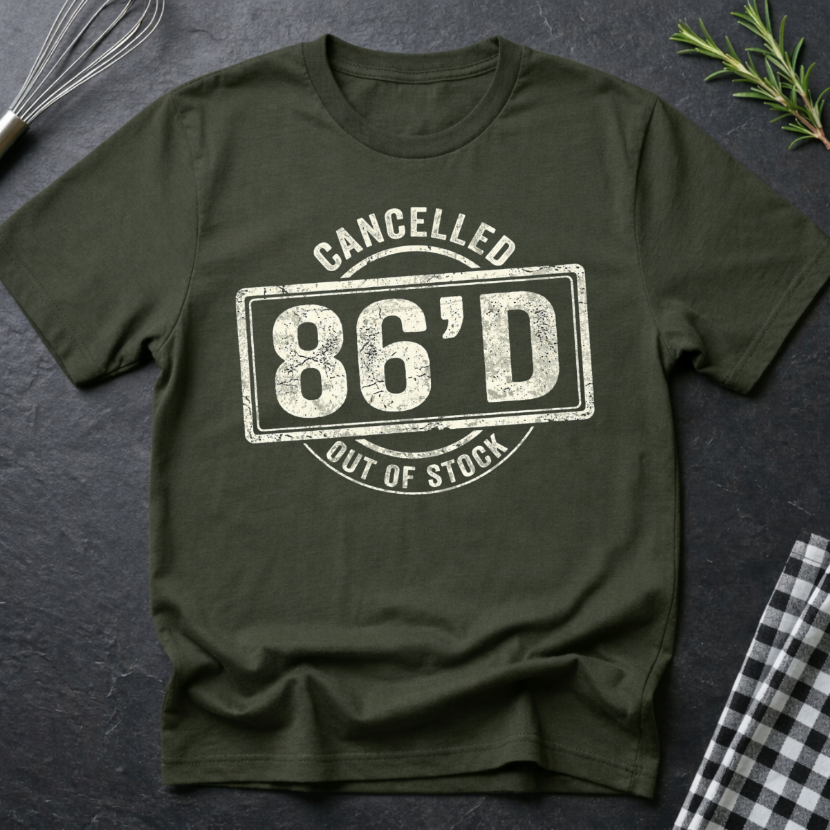 86'd T-Shirt