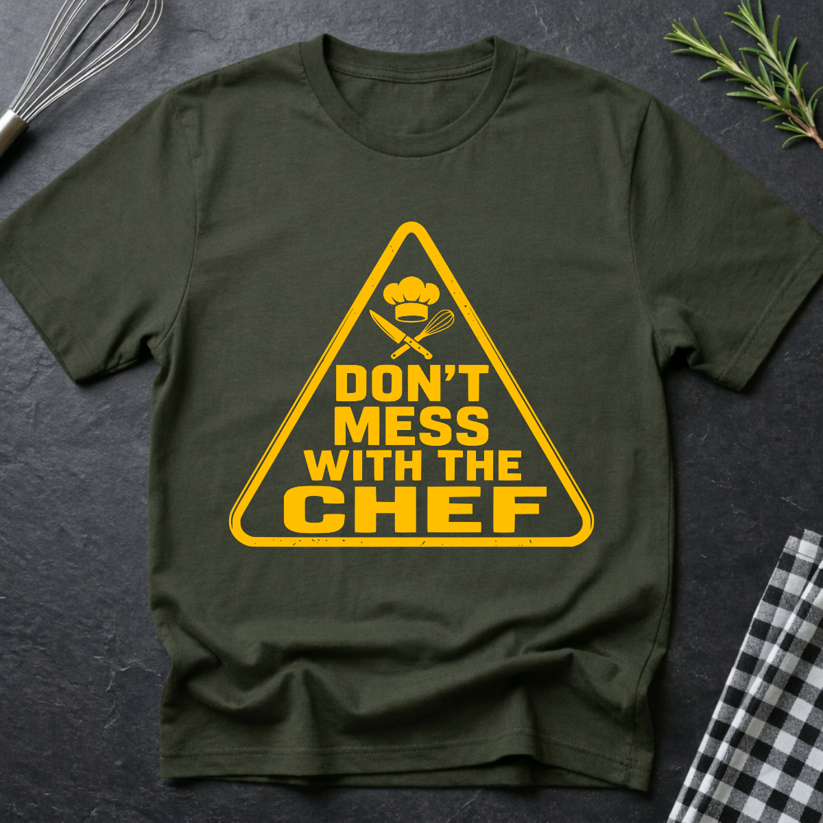 Don't Mess with the Chef Warning T-Shirt