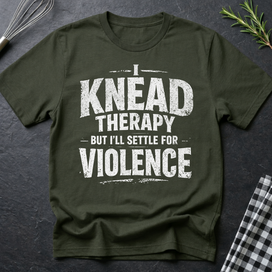 I knead Therapy, Baking T-Shirt
