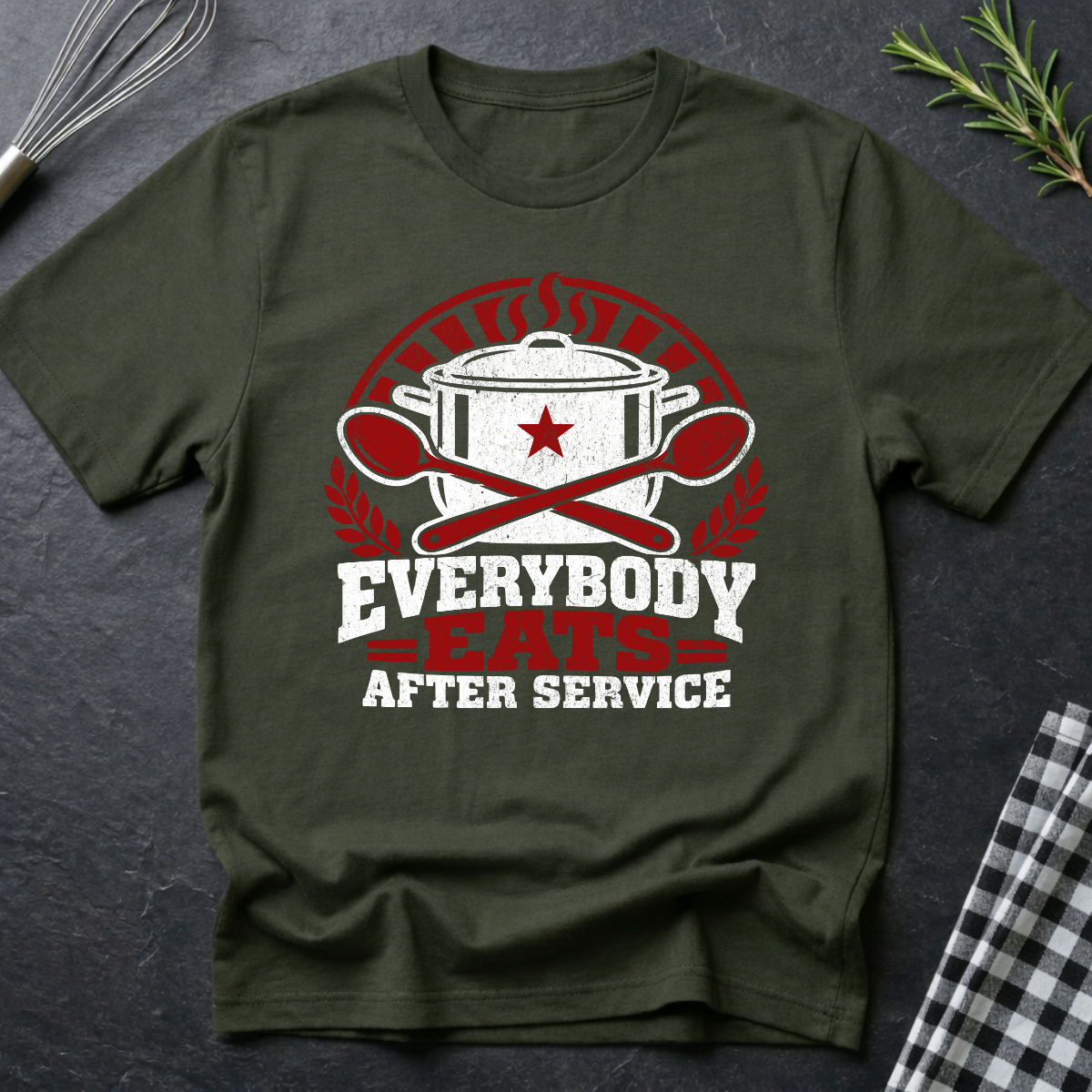 Everybody Eats After Service T-Shirt