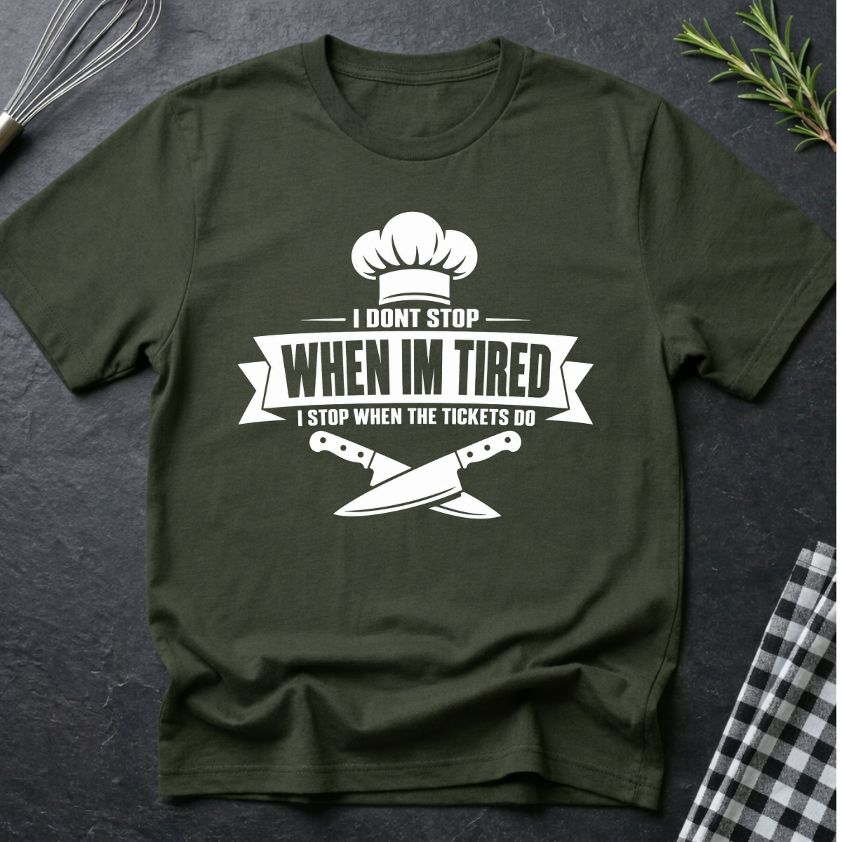 I don't stop when I'm tired T-Shirt