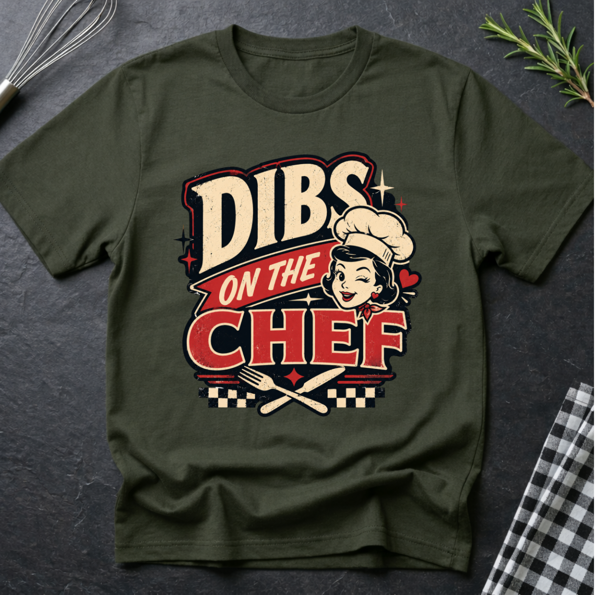 Dibs on the Chef T-Shirt