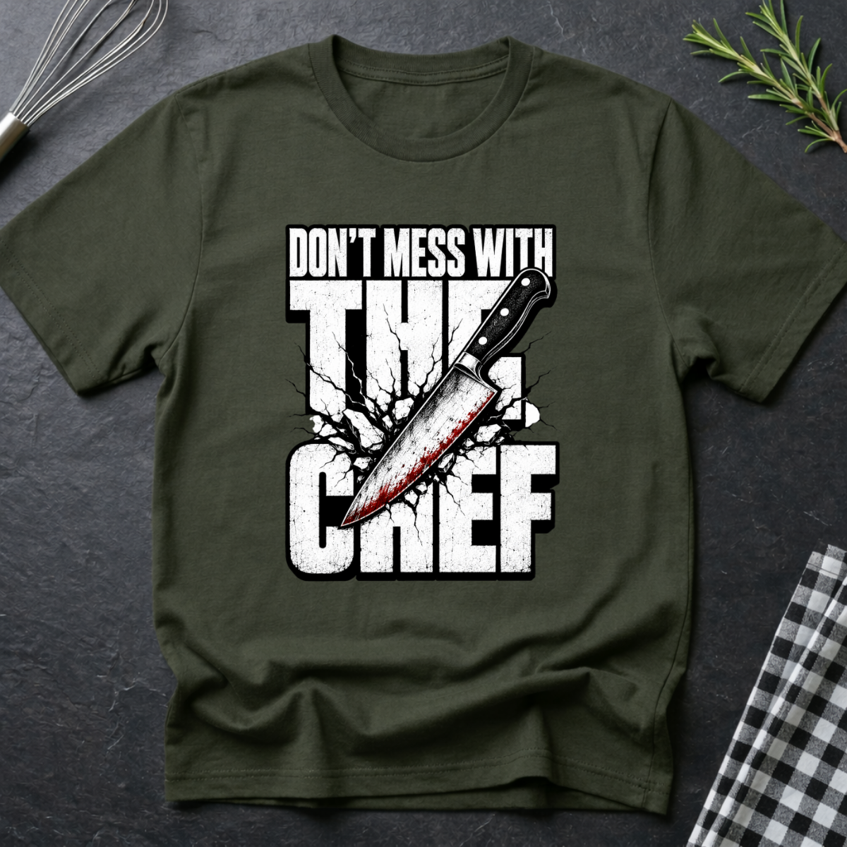 Don't Mess with the Chef T-Shirt