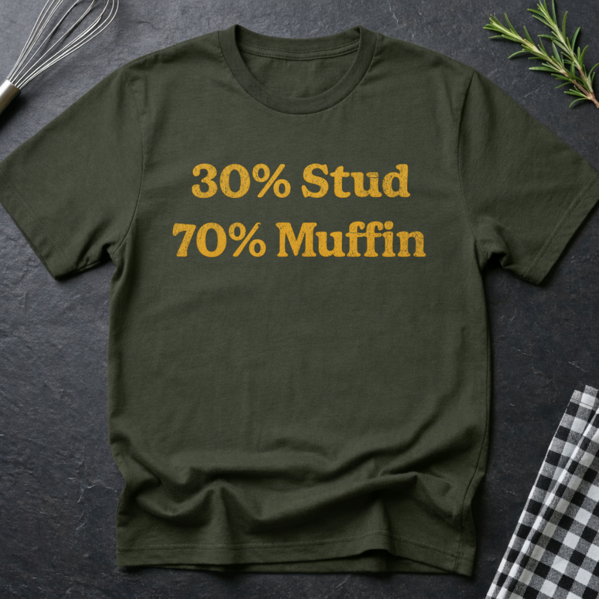 30% Stud 70% Muffin T-Shirt