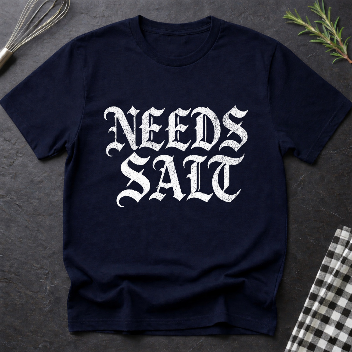 Needs Salt, Gothic T-Shirt