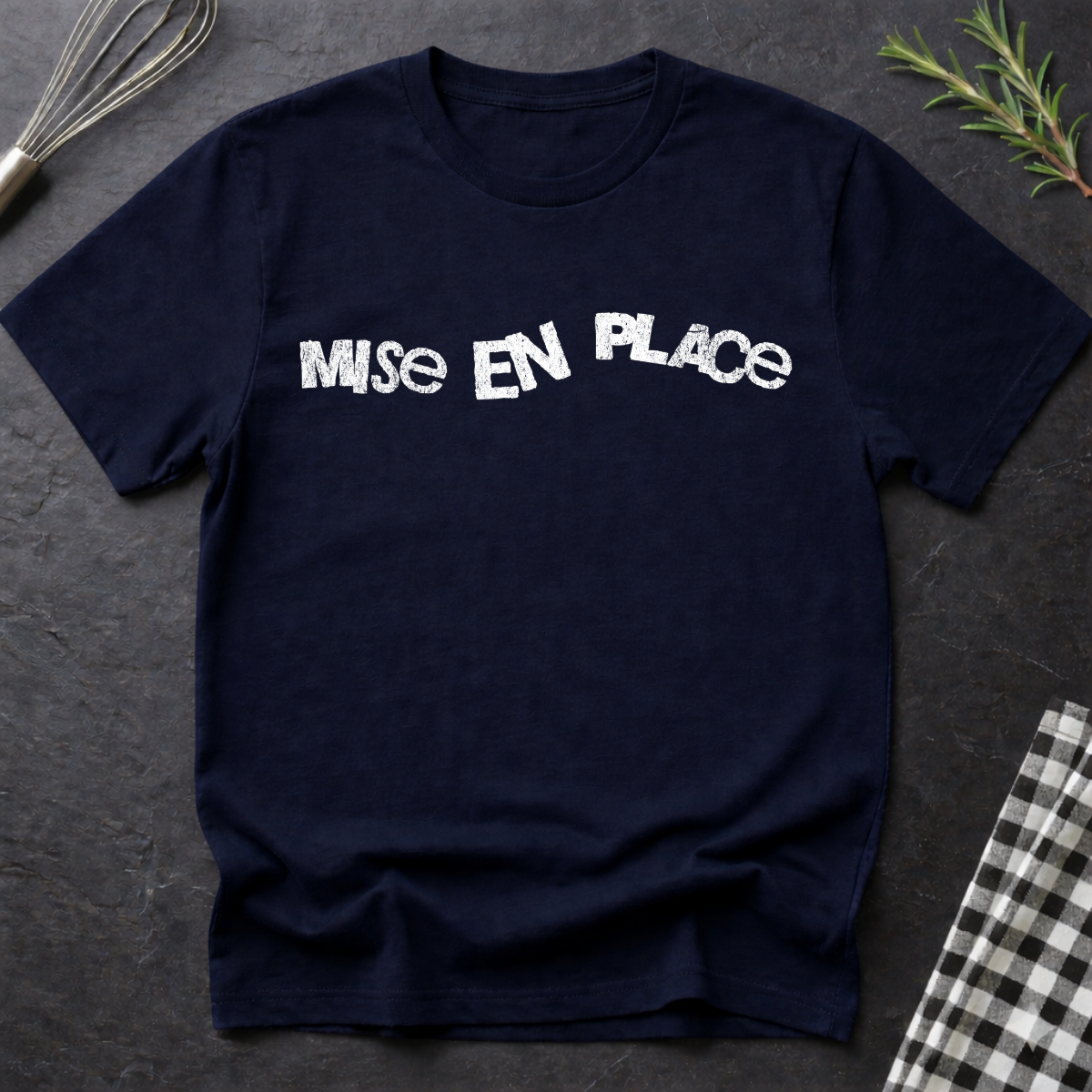 Mise En Place Messy Chef T-Shirt
