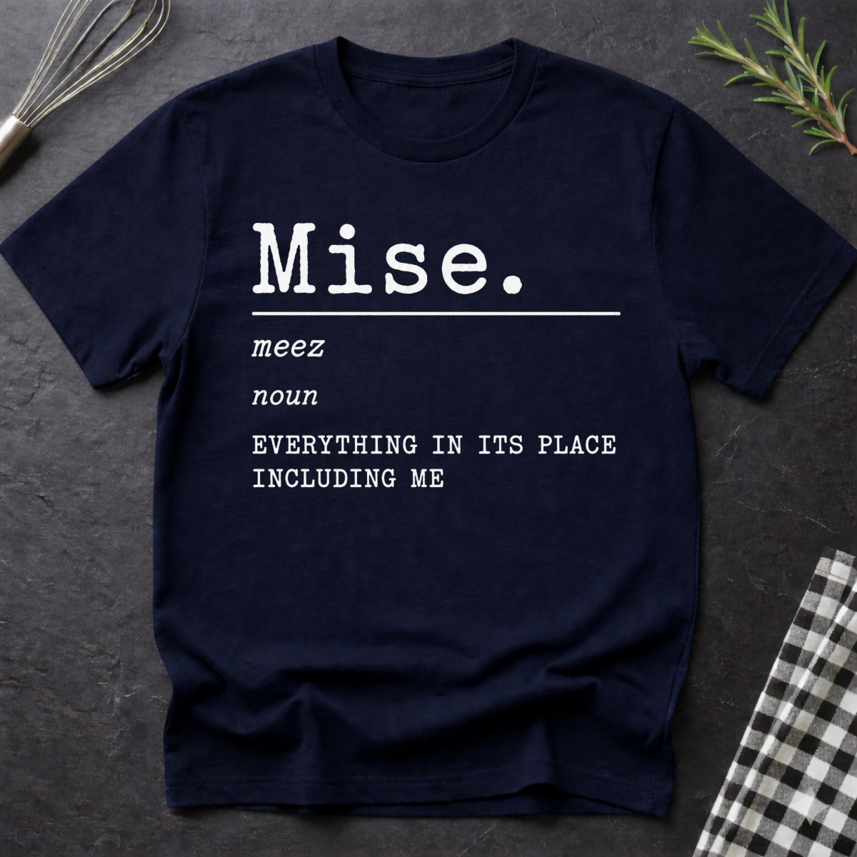 Mise Definition T-Shirt
