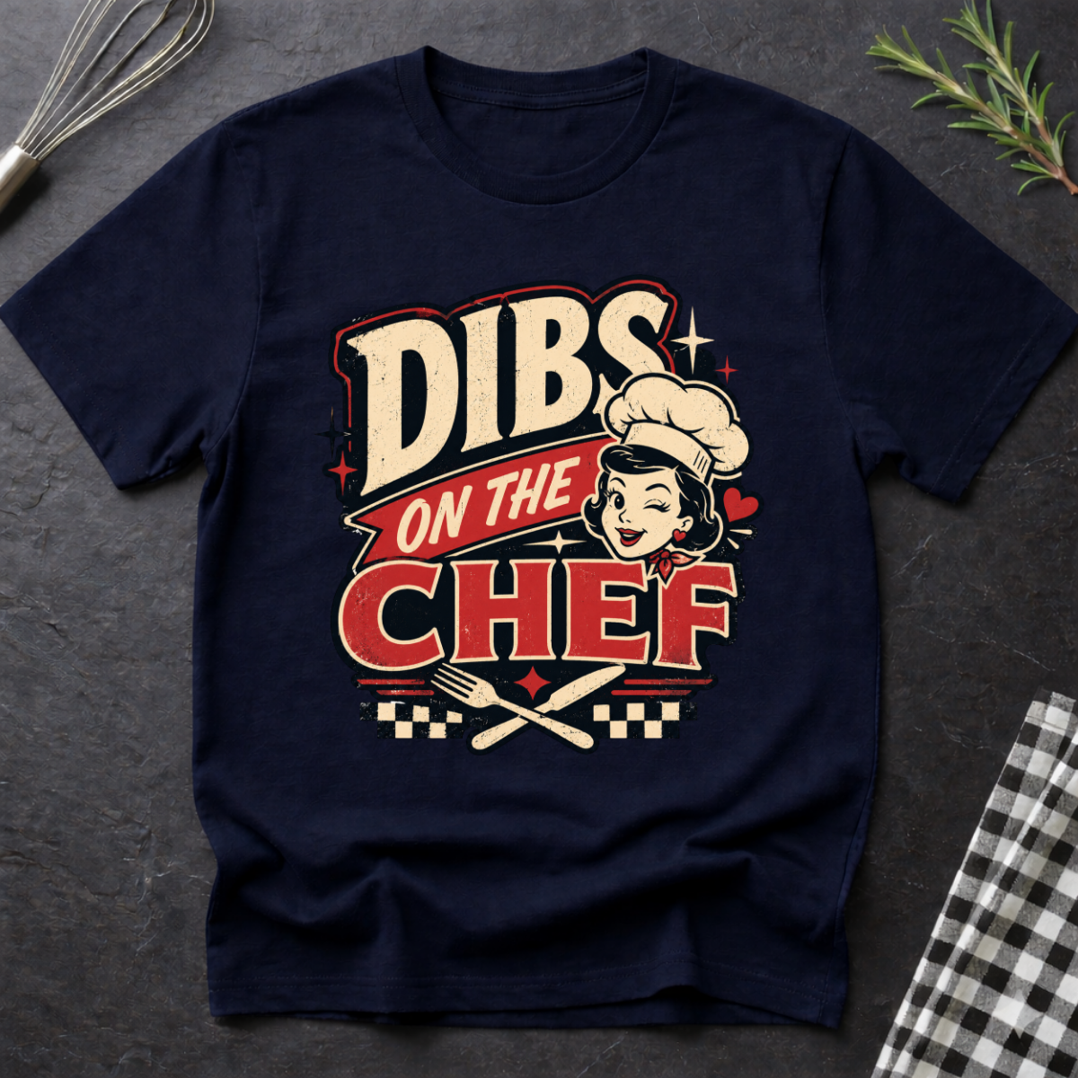 Dibs on the Chef T-Shirt